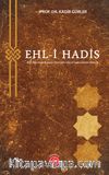 Ehl-i Hadis & Aklî Aktivitelere Karşı Direnişin İslamî Gelenekteki Kökeni
