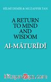 A Return to Mind and Wisdom: Al-Maturidi