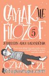 Çaylak İle Filozof 5 / Şüphelerin Alaca Karanlığında