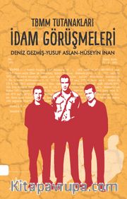 TBMM Tutanakları İdam Görüşmeleri