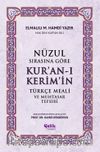 Nüzul Sırasına Göre Kur'an-ı Keri̇m'i̇n Türkçe Meali̇ ve Muhtasar Tefsiri