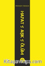Hayat Aşk Ölüm