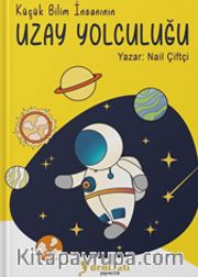 Küçük Bilim İnsanının Uzay Yolculuğu