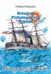 Ertuğrul Firkateyni'nin Öyküsü
