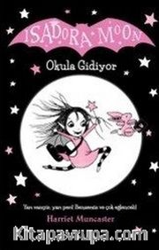 Isadora Moon - Okula Gidiyor