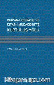 Kur'an-ı Kerim'de ve Kitab-ı Mukaddes'te Kurtuluş Yolu
