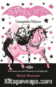 Isadora Moon - Lunaparka Gidiyor