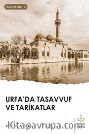 Urfa’da Tasavvuf ve Tarikatlar