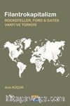 Filantrokapitalizm & Rockefeller, Ford - Gates Vakfı ve Türkiye