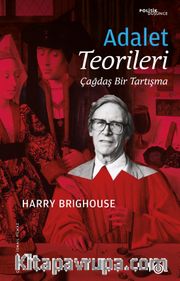Adalet Teorileri <br /> Çağdaş Bir Tartışma