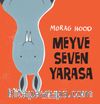 Meyve Seven Yarasa