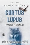 Curtus Lupus - Kurdun İzinde