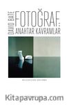 Fotoğraf: Anahtar Kavramlar