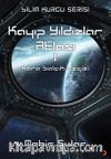 Kayıp Yıldızlar Atlası 1 / Kara Balçık Ezgisi