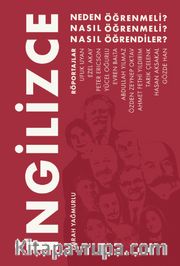İngilizce Neden Öğrenmeli, Nasıl Öğrenmeli, Nasıl Öğrendiler?