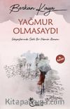 Yağmur Olmasaydı