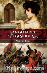 San Gotar’ın Gölgesinde Aşk