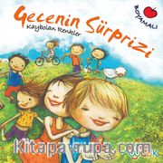 Gecenin Sürprizi <br /> Kaybolan Renkler