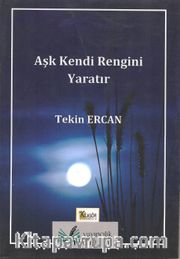 Aşk Kendi  Rengini 