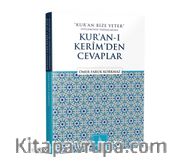 Kur’an Bize Yeter Söylemine Kur’an’ı Kerimden Cevaplar