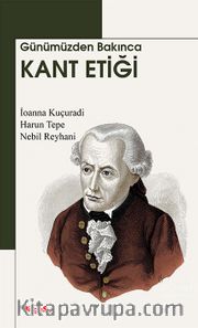 Günümüzden Bakınca Kant Etiği 