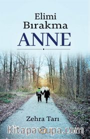 Elimi Bırakma Anne