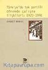 Türkiye'de Tek Partili Dönemde Çalışma İlişkileri: 1920-1946