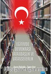 Eğitimde Demokrasi, Vatandaşlık ve Vatanseverlik