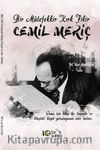 Bir Mütefekkir Kırk Fikir Cemil Meriç
