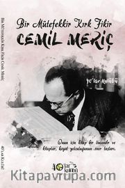 Bir Mütefekkir Kırk Fikir Cemil Meriç