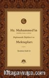 Hz.Muhammed’in (s.a.v.) Diplomatik İlişkileri ve Mektupları