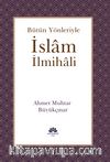 Bütün Yönleriyle İslam İlmihali