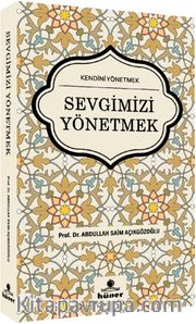 Sevgimizi Yönetmek