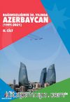 Bağımsızlığının 30. Yılında Azerbaycan (1991-2021) (2. Cilt)