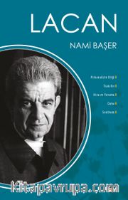 Lacan <br /> Psikanalizin Etiği,Transfer,Arzu ve Yorumu,Daha,Senthom