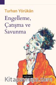 Engelleme, Çatışma ve Savunma
