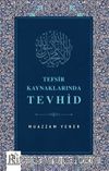 Tefsir Kaynaklarında Tevhid