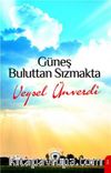 Güneş Buluttan Sızmakta
