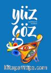 Yüz Göz & Sevdiklerimin Sevdikleri