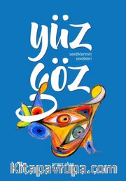 Yüz Göz <br /> Sevdiklerimin Sevdikleri