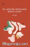 Üç Günlük Dünyanın İkinci Günü