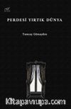 Perdesi Yırtık Dünya