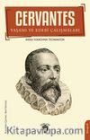 Cervantes Yaşamı ve Edebi Çalışmaları