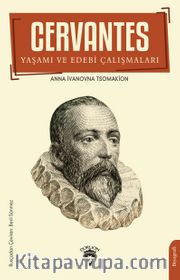 Cervantes Yaşamı ve Edebi Çalışmaları