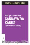 Millî Şef Döneminde Çankaya’da Kabus