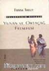 Felsefenin Öyküsü 1. Cilt- Yunan ve Ortaçağ Felsefesi