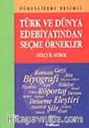Türk ve Dünya Edebiyatından Seçme Örnekler