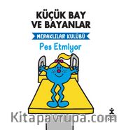 Küçük Bay ve Bayanlar Merkalılar Kulübü Pes Etmiyor