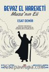 Beyaz El Hareketi & Musa’nın Eli 