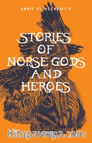 Stories of Norse Gods and Heroes